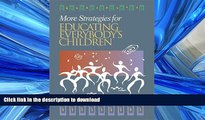 Pre Order More Strategies for Educating Everybody s Children On Book