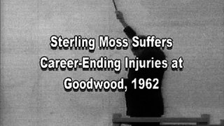 F1 - 1962 - Goodwood - Moss Career-Ending Accident