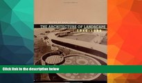 Best Price The Architecture of Landscape, 1940-1960 (Penn Studies in Landscape Architecture)  For