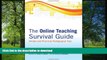 Pre Order The Online Teaching Survival Guide: Simple and Practical Pedagogical Tips