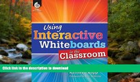 Hardcover Using Interactive Whiteboards in the Classroom (Professional Resources)