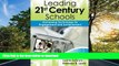 Read Book Leading 21st-Century Schools: Harnessing Technology for Engagement and Achievement