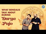 ScoopWhoop: What Bengalis Talk About During Durga Pujo