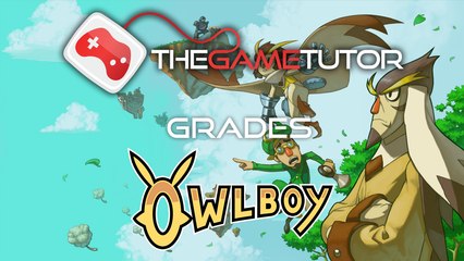 The Game Tutor Grades Owlboy