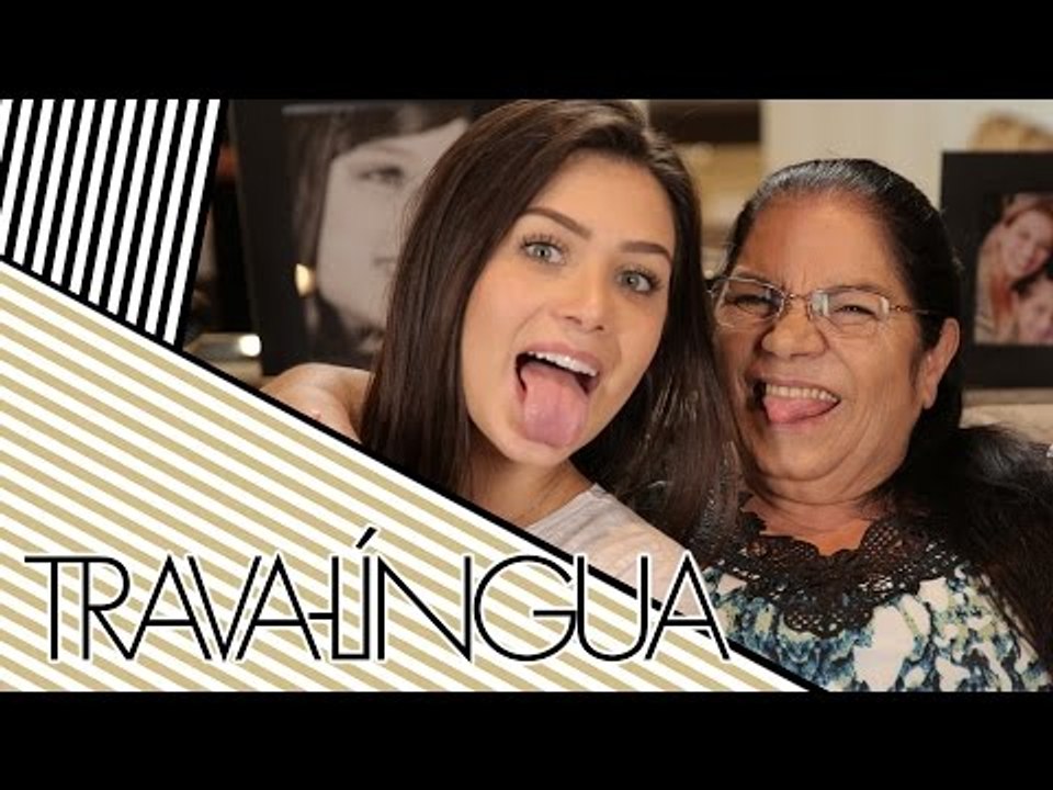 DESAFIO DE TRAVA-LÍNGUAS COM A MINHA VÓ