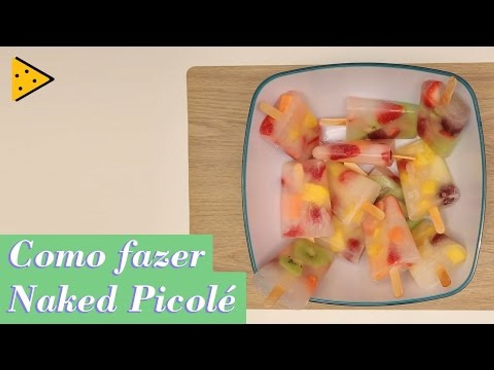 COMO FAZER NAKED PICOLÉ