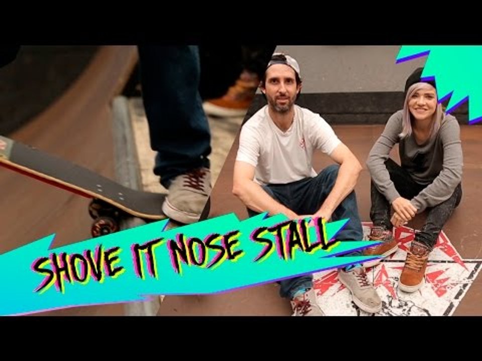 ESCOLA DE SKATE: SHOVE IT NOSE STALL | KAREN JONZ
