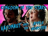 KINGDOM IN THE STARS - VACONAUT & THE APPLE MONSTER | KAREN JONZ E LUCAS SILVEIRA