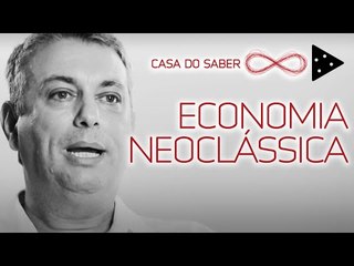 As principais escolas de pensamento econômico: Neoclassicismo | Julio Pires
