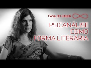 Psicanálise como forma literária | Fernanda Sofio