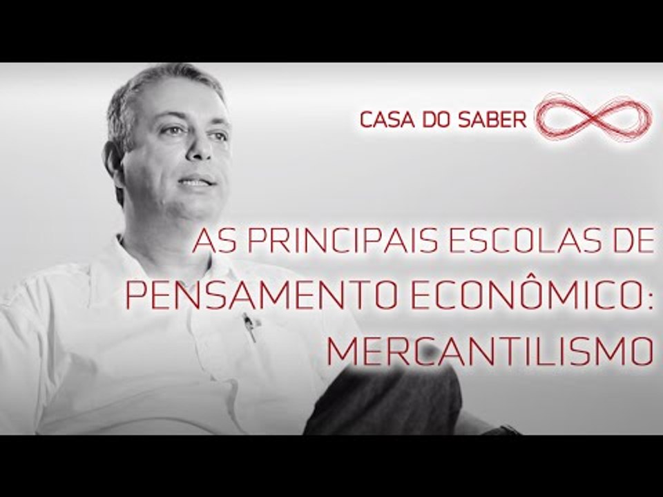 As principais escolas de pensamento econômico: Mercantilismo | Julio Pires