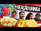 GRINGOS EXPERIMENTAM COMIDAS BRASILEIRAS