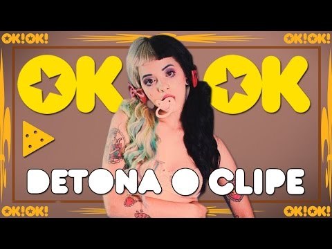 Dá a chupeta pra Melanie Martinez! OKOK Detona o clipe