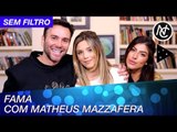 FAMA, POLÊMICA E TRABALHO COM MATHEUS MAZZAFERA