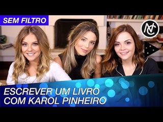 A EXPERIÊNCIA DE ESCREVER UM LIVRO COM KAROL PINHEIRO