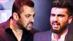 Arjun Kapoor In FIGHT With Salman Khan For Malaika Arora ?