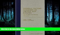 READ book Federal Income Taxation of Trusts and Estates: Cases, Problems, and Materials (Carolina