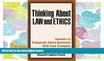FAVORIT BOOK Thinking About Law and Ethics: Answers to Frequently Asked Questions with Case