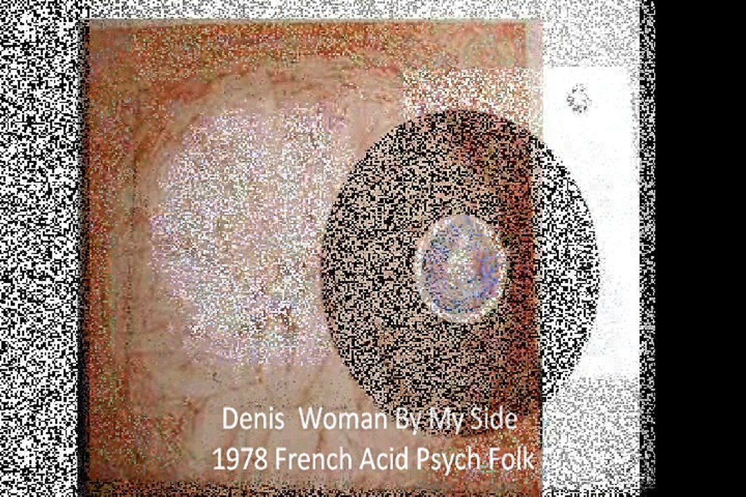 Denis " Woman By My Side" 1978 French Acid Psych Folk