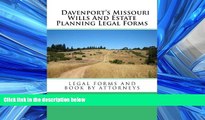 READ THE NEW BOOK Davenport s Missouri Wills And Estate Planning Legal Forms READ ONLINE