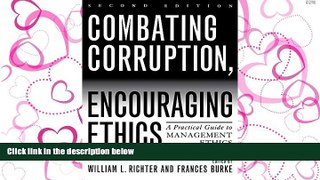 READ book Combating Corruption, Encouraging Ethics: A Practical Guide to Management Ethics READ