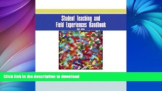 Read Book Student Teaching and Field Experiences Handbook (6th Edition) Kindle eBooks