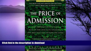 Free [PDF] The Price of Admission: How America s Ruling Class Buys Its Way into Elite