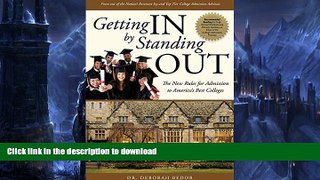READ Getting IN by Standing OUT: The New Rules for Admission to America s Best Colleges Kindle