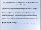 Asia-Pacific Neurogenic Intermittent Claudication Market Research Report 2016-2020
