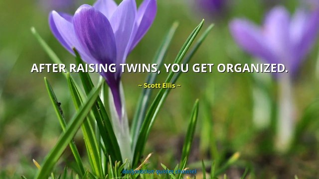 Scott Ellis Quotes #1