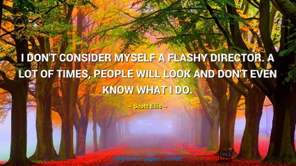 Scott Ellis Quotes #2