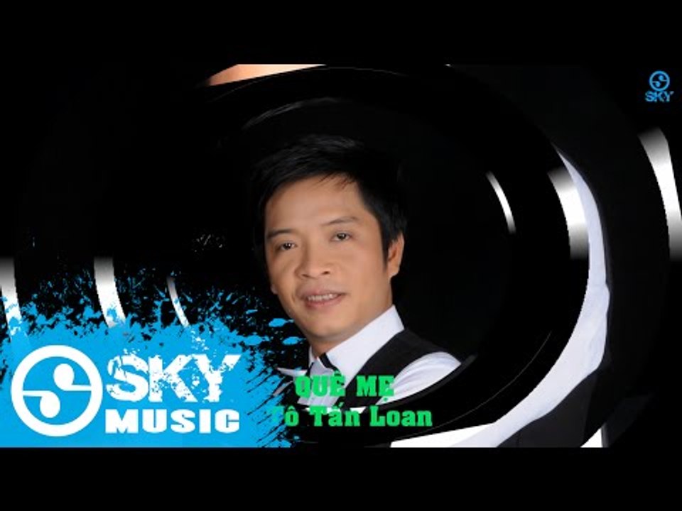 Quê Mẹ - Tô Tấn Loan