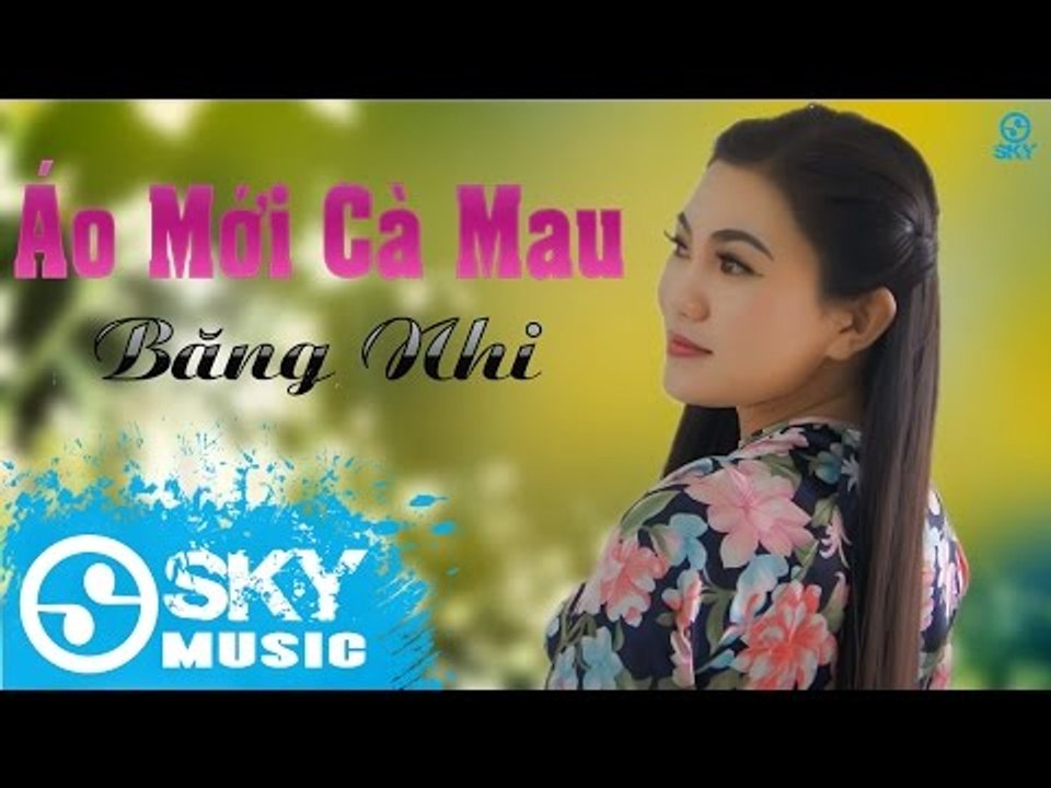 Áo Mới Cà Mau - Băng Nhi [Mp3 320kbps]