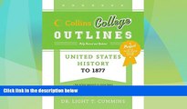 Best Price United States History to 1877 (Collins College Outlines) Light Cummins On Audio