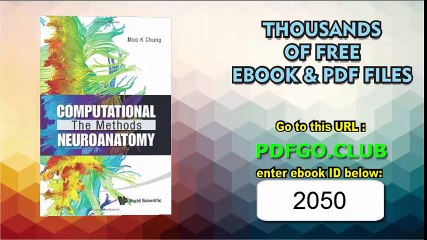 Computational Neuroanatomy The Methods 1st Edition by Moo K Chung (2012) Hardcover