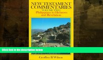 Buy NOW  New Testament Commentaries, Volume (Philippians to Hebrews and Revelation) Geoffrey B.