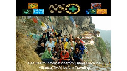 Get Health Information from Travel Medicine Alliance (TMA) before Traveling