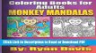 Download Coloring Books For Adults - Monkey Mandalas (Animals   Mandalas) Free Books