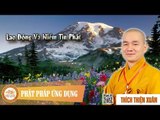 Lao Động Và Niềm Tin Phật - Bài giảng ĐĐ Thích Thiện Xuân