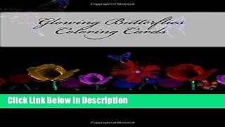 PDF Glowing Butterflies Coloring Cards: Black Background Adult Coloring Book Audiobook Online free