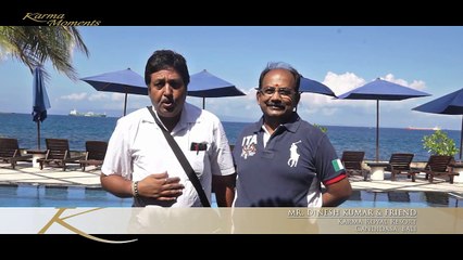 I Congratulate Karma Group for giving Wonderful Holidays! |Dinesh Kumar