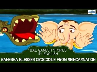 Ganesha Blesses Chitraratha Gandarva From Recarnation Of Crocodile - Bal Ganesha Story in English