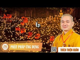 Ép - Bài giảng đại đức Thích Thiện Xuân