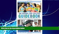 Buy Frank Burtnett The Bound-for-College Guidebook: A Step-by-Step Guide to Finding and Applying