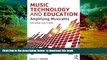 Pre Order Music Technology and Education: Amplifying Musicality Andrew Brown Full Ebook