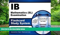 Pre Order IB Mathematics (SL) Examination Flashcard Study System: IB Test Practice Questions