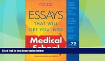 Price Essays That Will Get You into Medical School (Essays That Will Get You Into...Series)