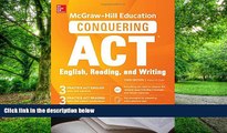 Pre Order McGraw-Hill Education Conquering ACT English Reading and Writing, Third Edition Steven