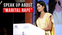 Katrina Kaif UPSET, Urges Women To Talk About Marital Rape