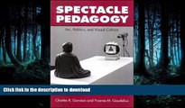 Pre Order Spectacle Pedagogy: Art, Politics, and Visual Culture Kindle eBooks
